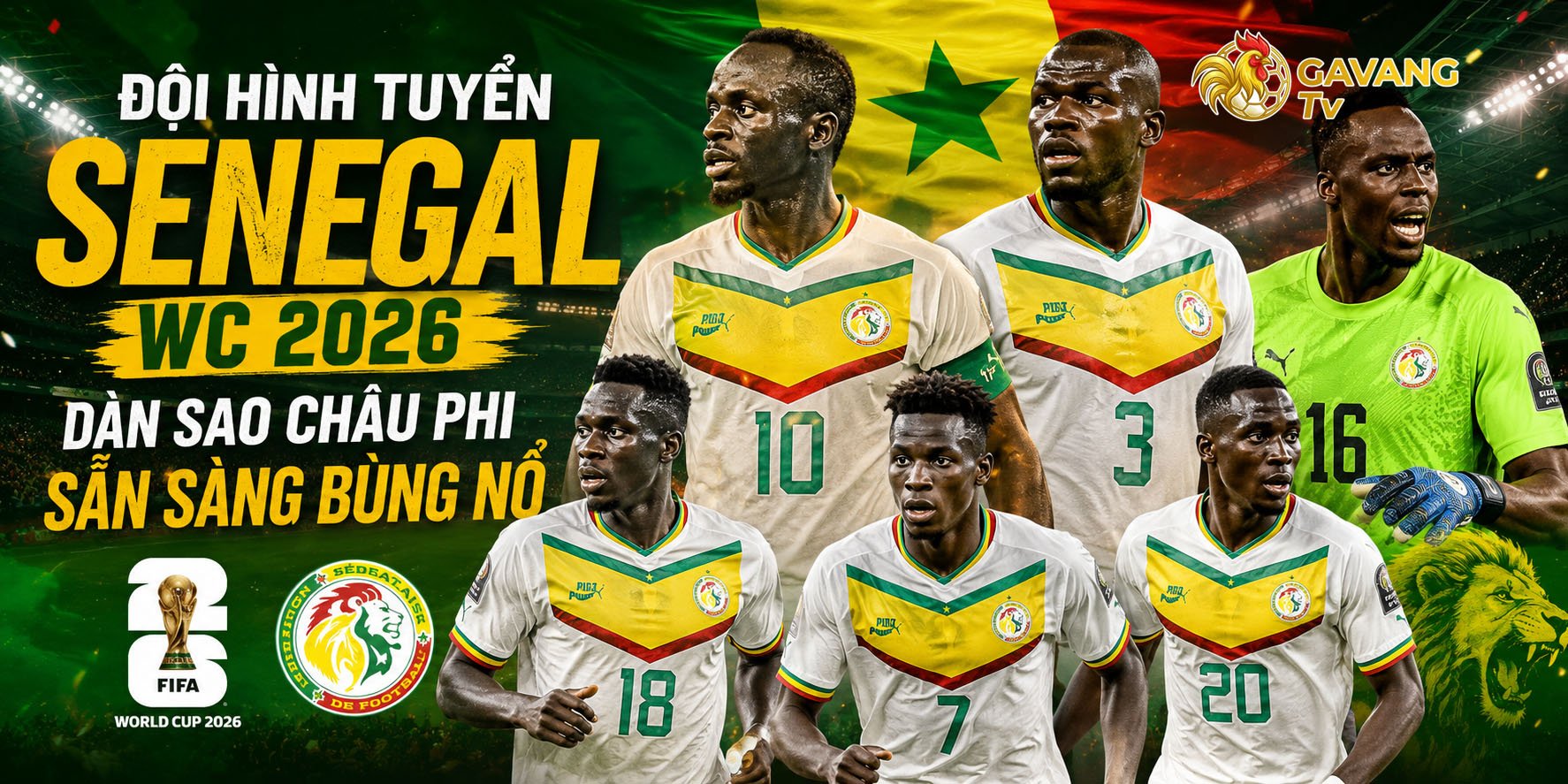 Đội hình tuyển Senegal WC 2026: Dàn sao châu Phi sẵn sàng bùng nổ