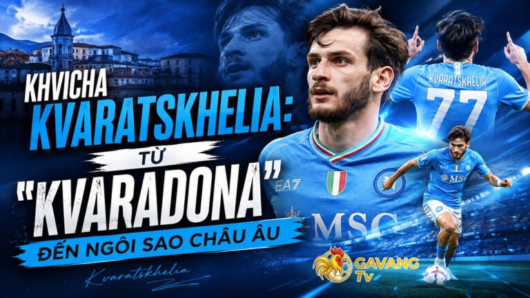 Khvicha Kvaratskhelia: Từ "Kvaradona" đến ngôi sao châu Âu