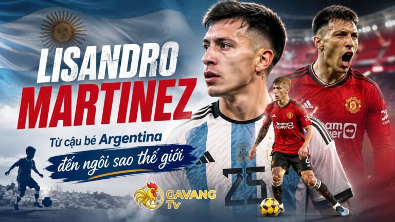 Lisandro Martinez: Từ cậu bé Argentina đến ngôi sao thế giới