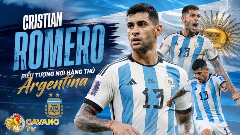 Cristian Romero – Biểu tượng nơi hàng thủ Argentina