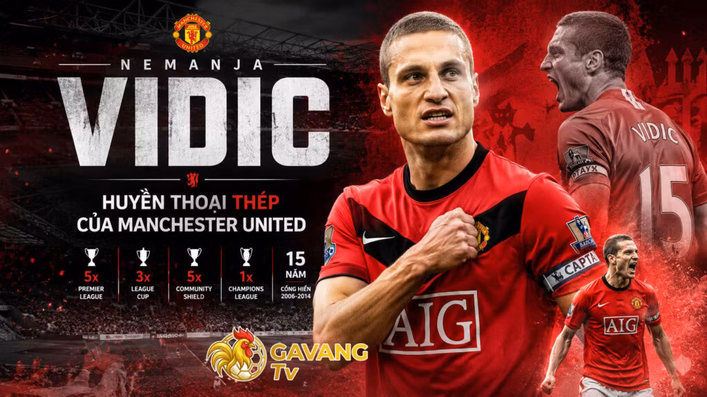 Nemanja Vidic – Huyền thoại thép của Manchester United