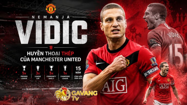 Nemanja Vidic – Huyền thoại thép của Manchester United
