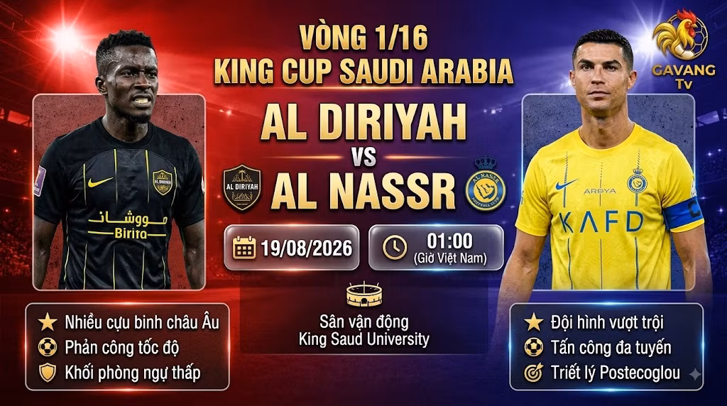 Nhận định trận đấu Al Diriyah vs Al Nassr tại vòng 1/16 King Cup Saudi Arabia 2026, xem trực tiếp bóng đá tốc độ cao trên Gavang TV.