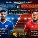 Nhận định bóng đá trận Cardiff vs Wrexham vòng 1 Championship 2026/27 - Gavang TV