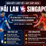 Nhận định trực tiếp Thái Lan vs Singapore bán kết AFF Cup 2026 chi tiết tại Gavang TV.